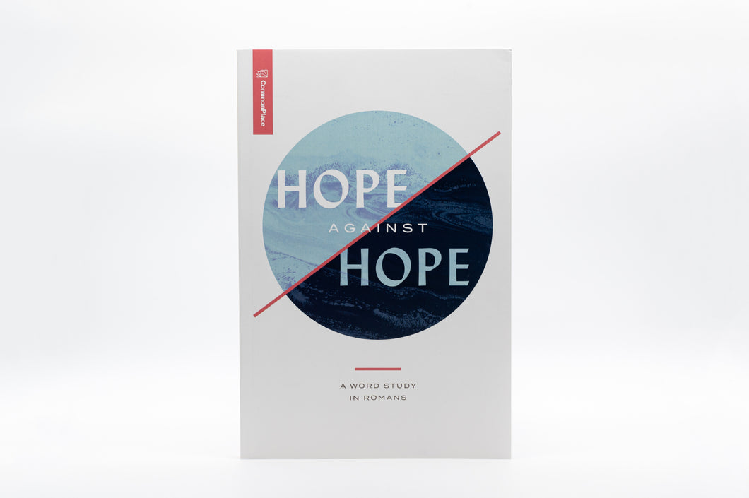 Hope Against Hope: A Word in Romans